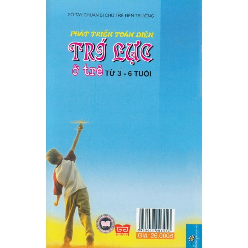 Phát Triển Toàn Diện Trí Lực Ở Trẻ Từ 3 - 6 Tuổi - Mai Ngọc 471896