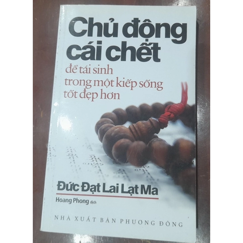 Đức Đạt Lai Lạt Ma - Chủ động cái chết ĐỂ TÁI SINH TRONG MỘT KIẾP SỐNG TỐT ĐẸP HƠN 550164