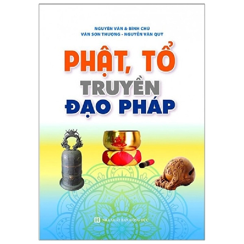 Phật, Tổ Truyền Đạo Pháp - Nguyễn Văn, Bình Chú, Vân Sơn Thượng, Nguyễn Văn Quý ASB.PO Oreka Blogmeo 230225 515207