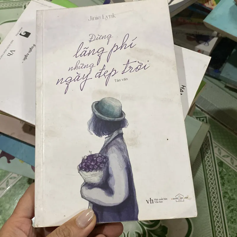 Đừng lãng phí những ngày đẹp trời  781382