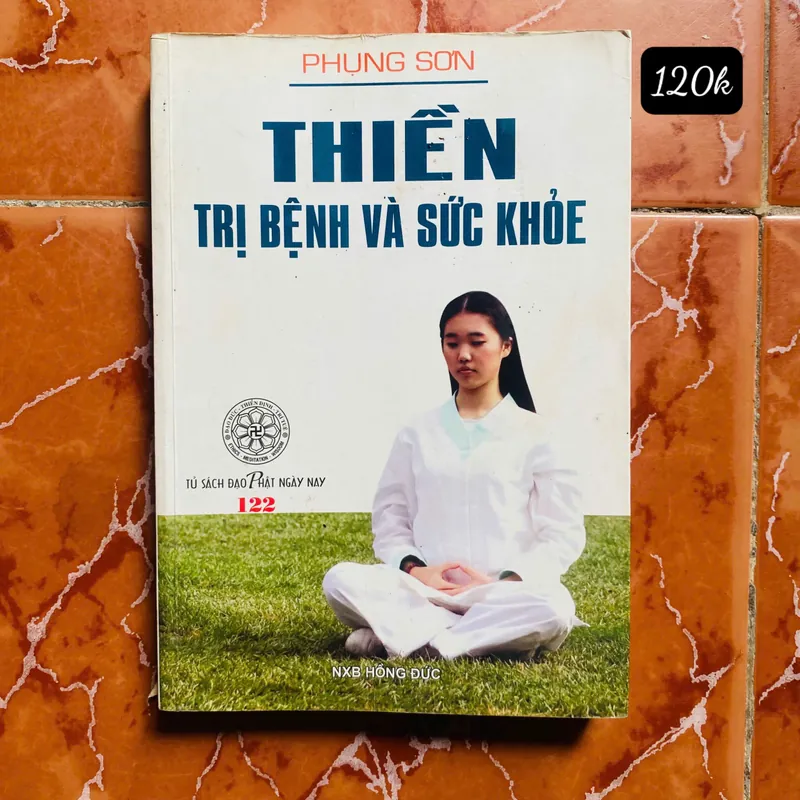 Thiền Trị Bệnh Và Sức Khỏe -  Phụng Sơn#HATRA 692524
