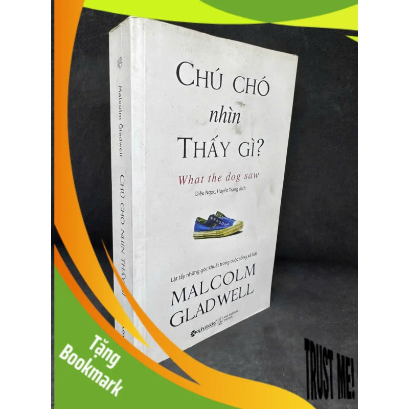 (TẶNG BOOKMARK) Chú Chó Nhìn Thấy Gì?, 2018 - Malcolm Gladwell H1108 RBK 937711