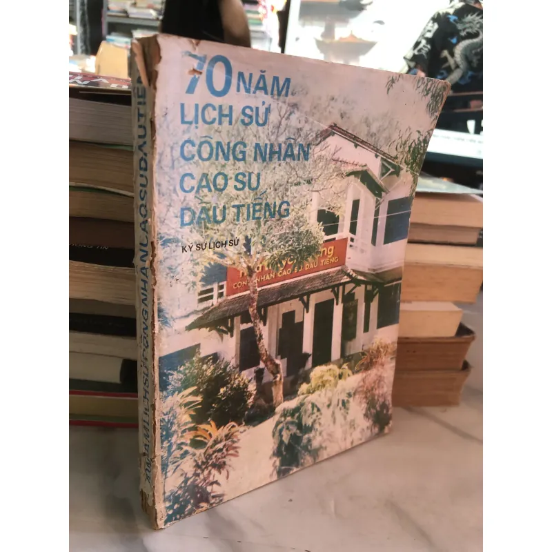 70 năm lịch sử công nhân cao su dầu tiếng  790081