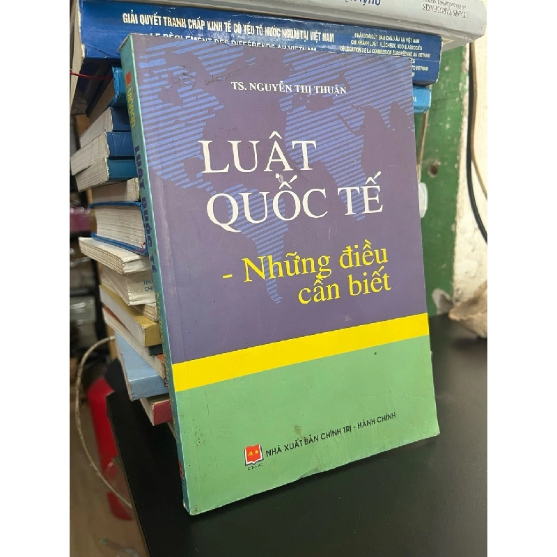 Luật quốc tế: những điều cần biết - TS. Nguyễn Thị Thuận 746114