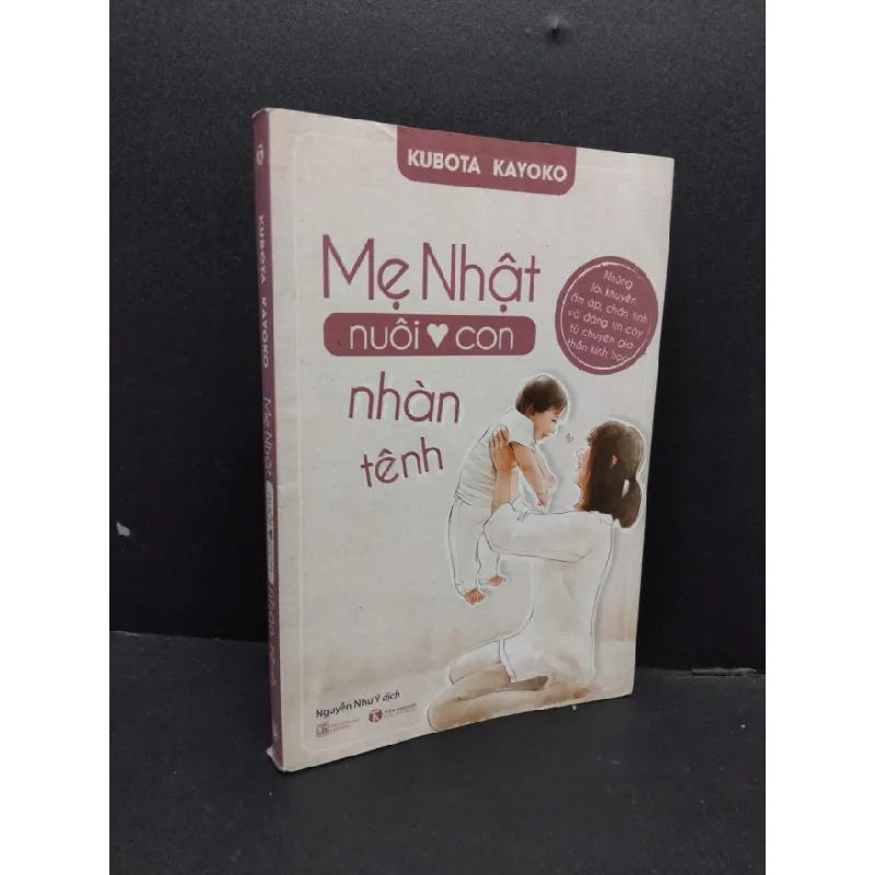 [Sách Cũ SCGR] Mẹ Nhật nuôi con nhàn tênh mới 80% ố nhẹ 2017 HCM1008 Kubota Kayoko MẸ VÀ BÉ 680435