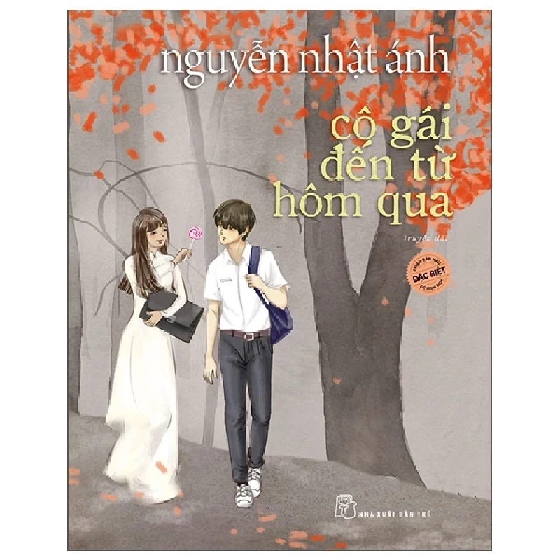 Cô Gái Đến Từ Hôm Qua - Bản Đặc Biệt - Nguyễn Nhật Ánh 445999