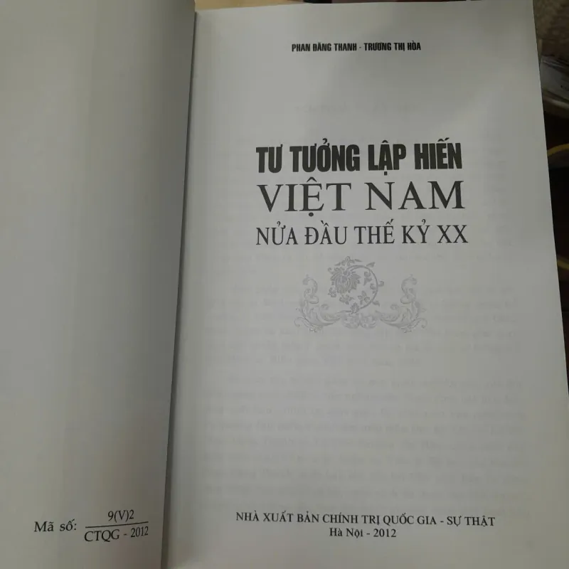 TƯ TƯỞNG LẬP HIẾN VIỆT NAM NỬA ĐẦU THẾ KỶ XX - PHAN ĐĂNG THANH, TRƯƠNG THỊ HÒA 595350