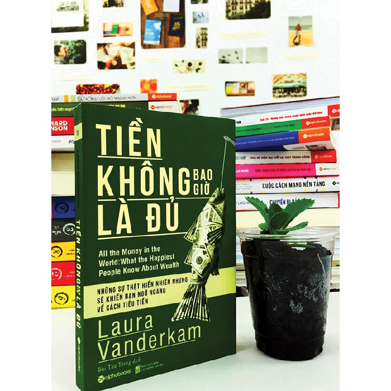 tiền không bao giờ là đủ 6510