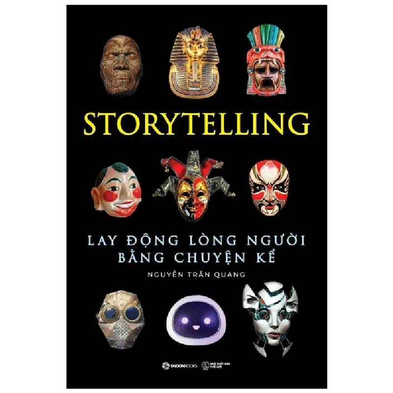 Storytelling - Lay Động Lòng Người Bằng Chuyện Kể - Nguyễn Trần Quang 402223