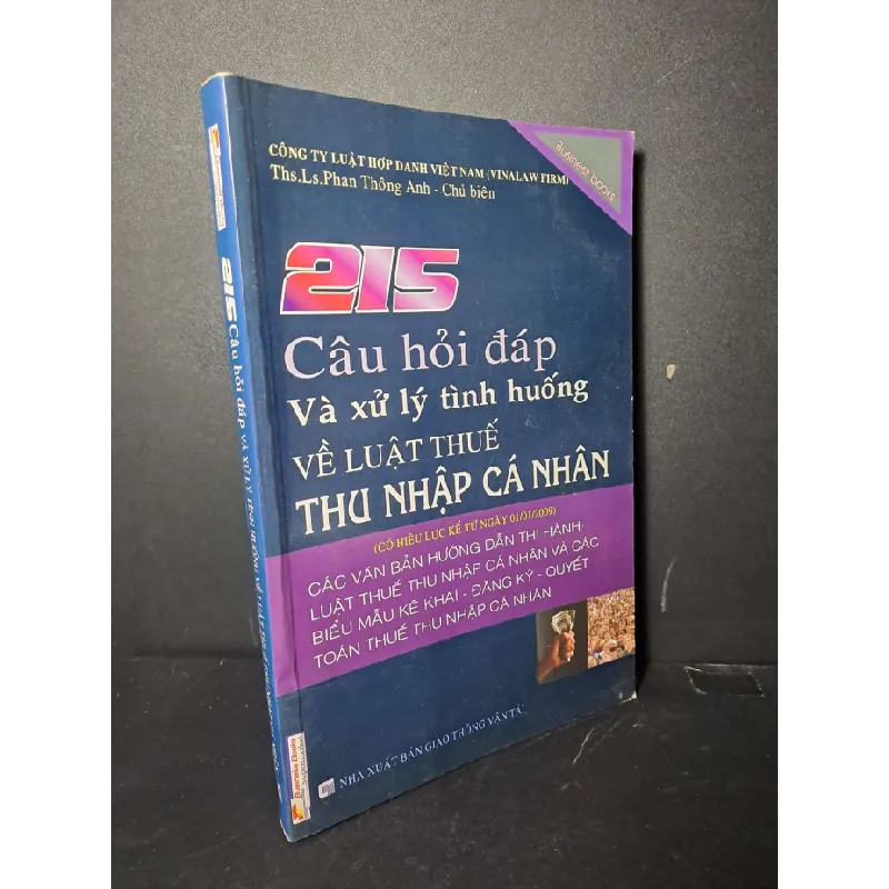 [Sách Cũ SCGR] 215 câu hỏi đáp và xử lý tình huống về luật thuế thu nhập cá nhân - Phan Thông Anh - 2009 mới 80% ố ẫm - GIÁO TRÌNH, CHUYÊN MÔN - HCM0111 675662