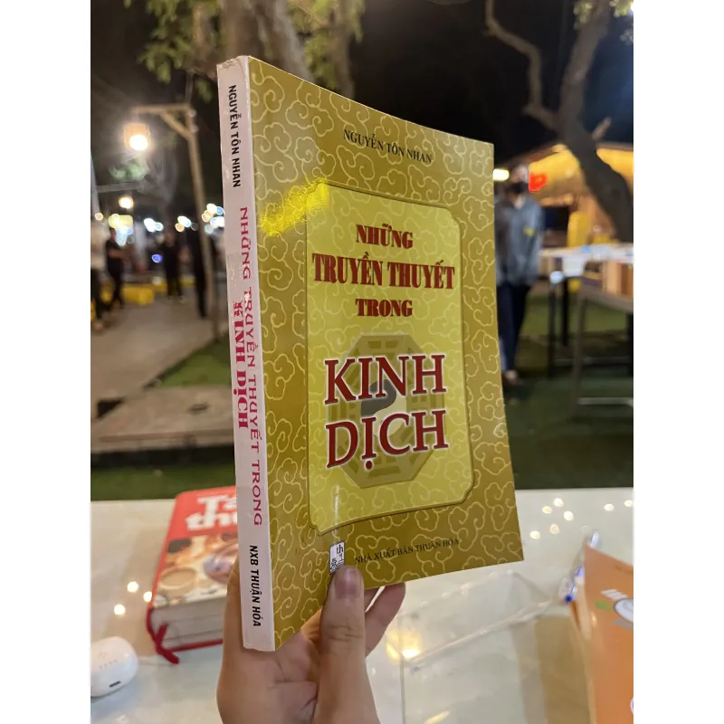 NHỮNG TRUYỀN THUYẾT TRONG KINH DỊCH - NGUYỄN TÔN NHAN 776734