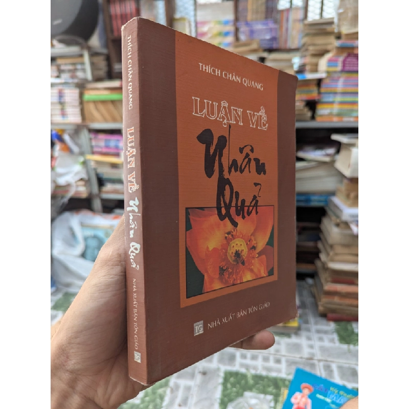 Luận về nhân quả - Thích Chân Quang 223743