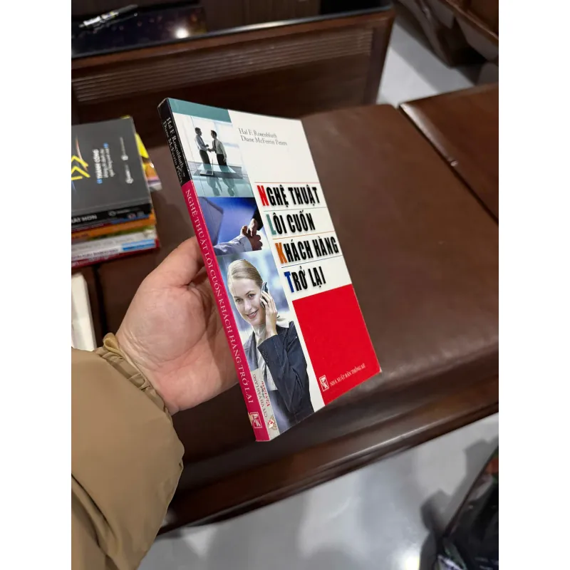 Nghệ Thuật Lôi Cuốn Khách Hàng Trở Lại – Hal F. Rosenbluth- K4 1025295