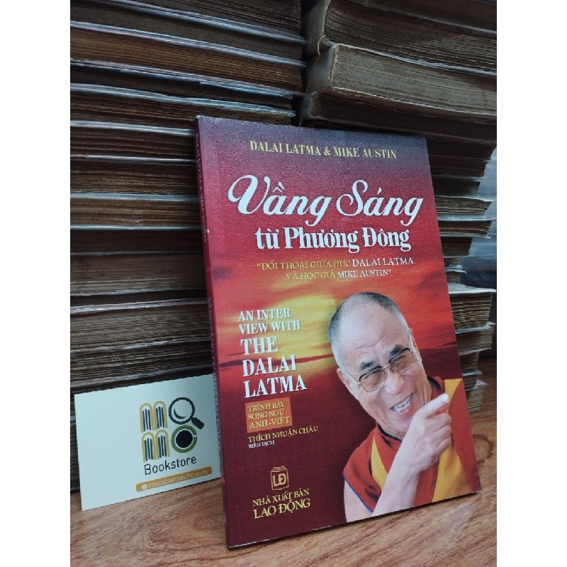 Vầng Sáng Từ Phương Đông " Đối thoại giữa Đức DALAI LATMA và học giả MIKE AUSTIN" - DALAI LATMA & MIKE AUSTIN 150261