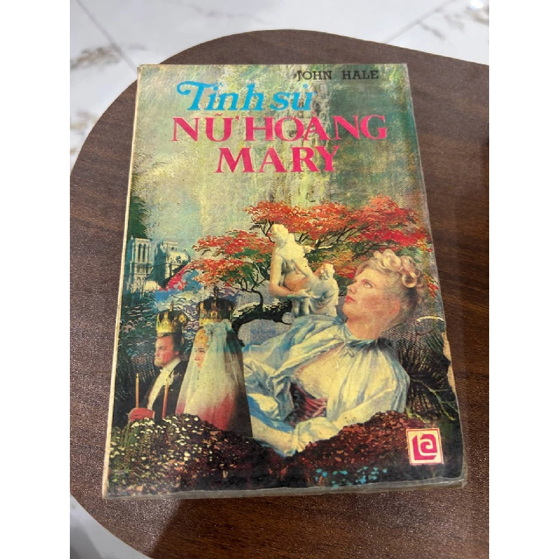 Tình Sử Nữ Hoàng Mary - John Hale 932913