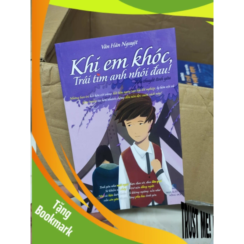 (TẶNG BOOKMARK) Khi em khóc, trái tim anh nhói đau!RBK01/03 945959