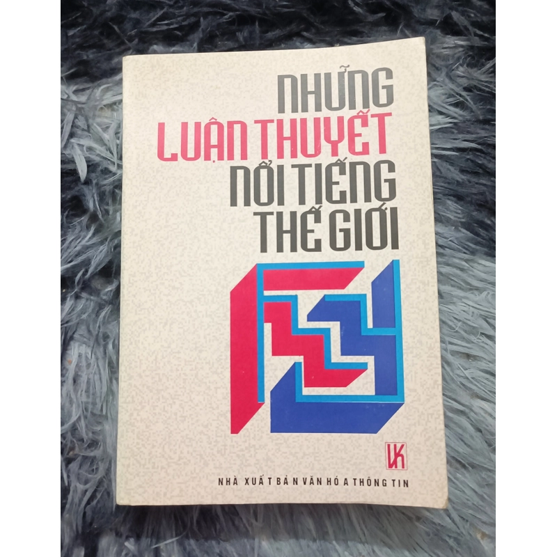 Những luận thuyết nổi tiếng thế giới 540262