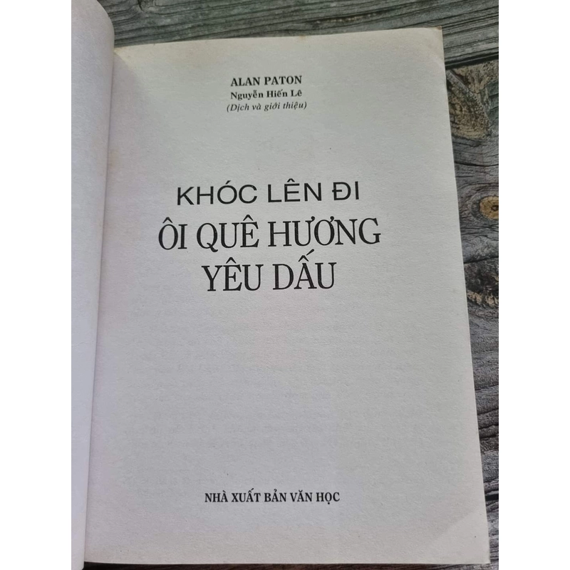 Khóc lên đi, ôi quê hương yêu dấu
NGUYỄN HIẾN LÊ dịch 202634