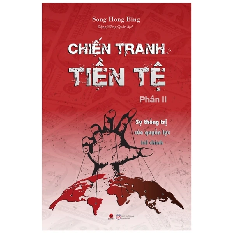 Chiến Tranh Tiền Tệ - Phần 2 - Sự Thống Trị Của Quyền Lực Tài Chính 530388