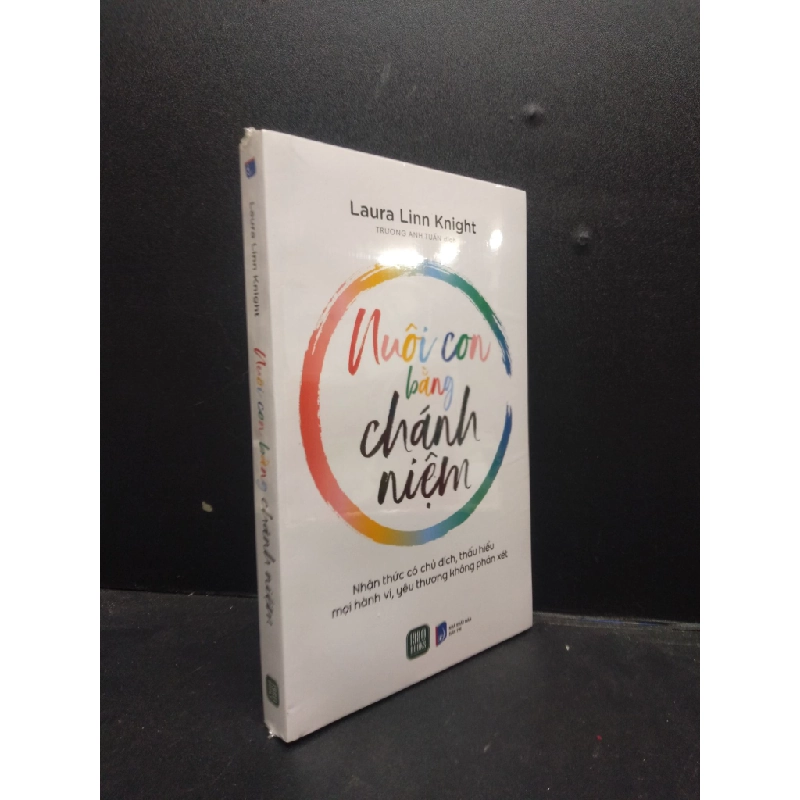 Nuôi con bằng chánh niệm Laura Linn Knight mới 100% HCM.ASB2003 nuôi dạy con 345683