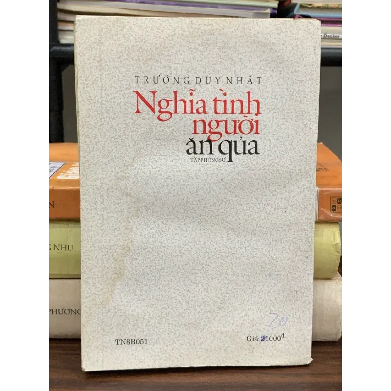 Nghĩa tình người ăn quả – Trương Duy Nhất 592606