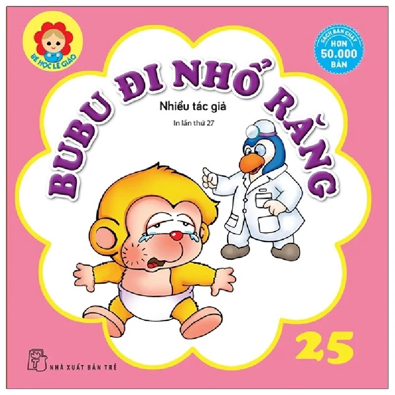 Bé Học Lễ Giáo - Bubu Tập 25: Đi Nhổ Răng - Nhiều Tác Giả 313860