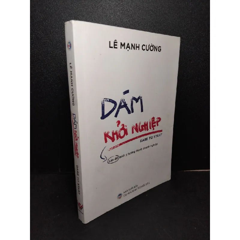 [Sách Cũ SCGR] Dám khởi nghiệp mới 90% bẩn nhẹ có chữ ký tác giả 2020 Lê Mạnh Cường HCM2103 MARKETING KINH DOANH 683824