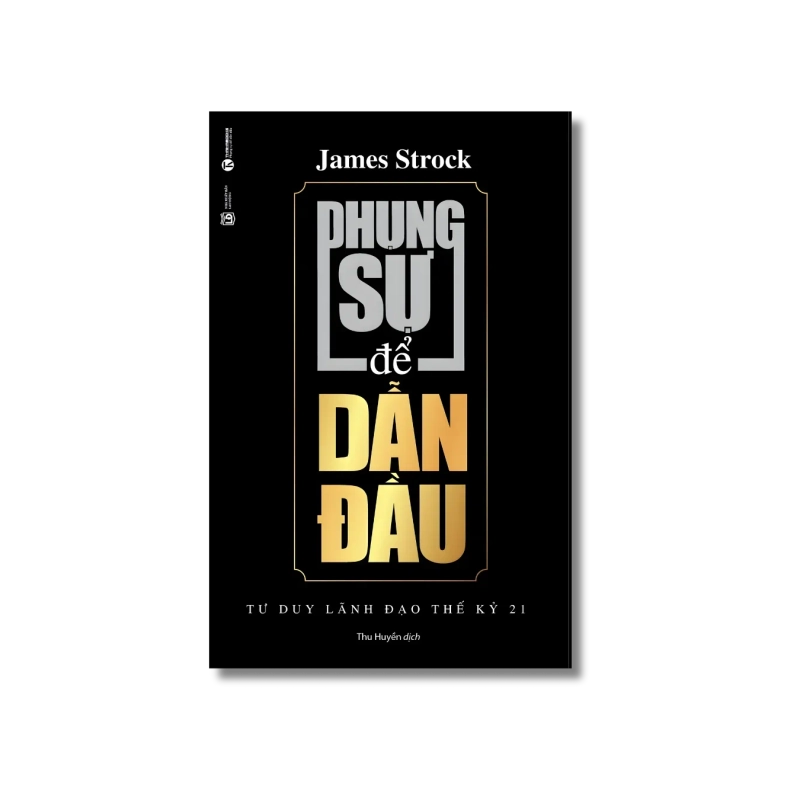 Phụng sự để dẫn đầu - James Strock 724986