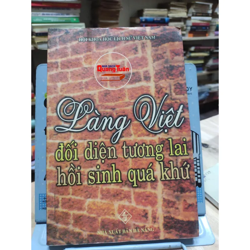 sách: Làng Việt đối diện với tương lai hồi sinh quá khứ - Hội khoa học lịch sử Việt Nam (A 566855