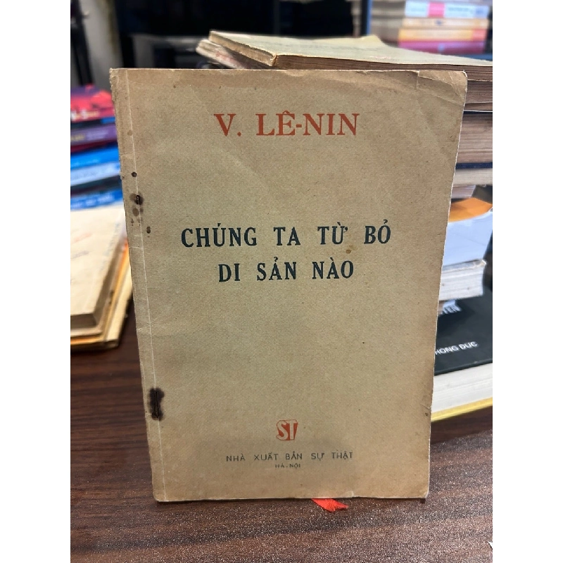 Chúng ta từ bỏ di sản nào- V. LÊNIN 930780