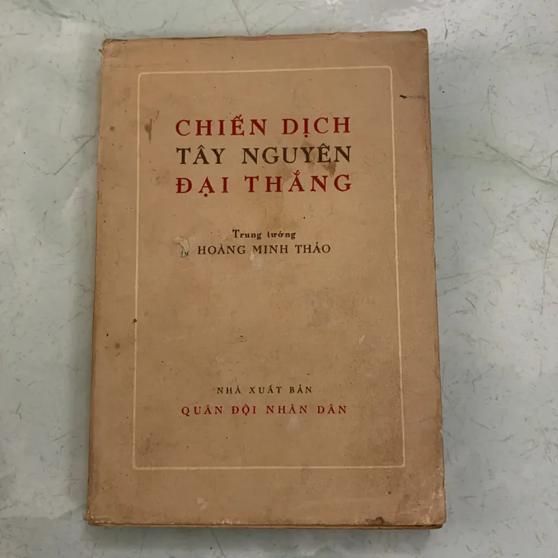 Chiến dịch Tây Nguyên đại thắng - Hoàng Minh Thảo - 1977s 996185