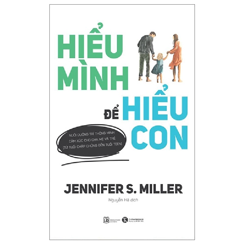 Hiểu mình để hiểu con - Jennifer S. Miller 2022 New 100% HCM.PO 28383