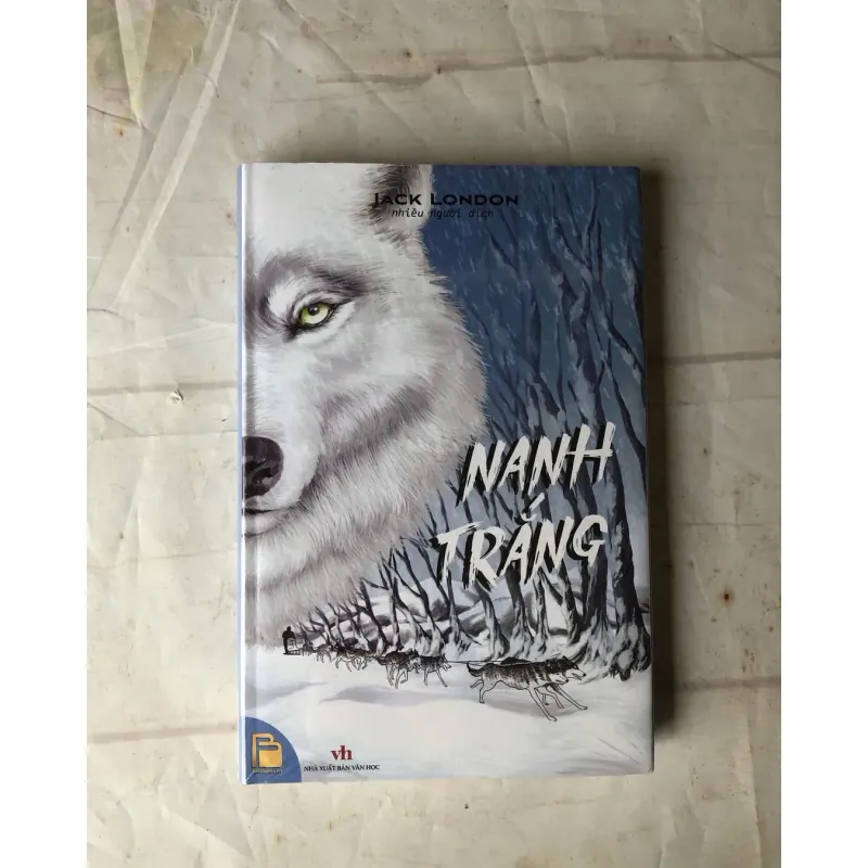 Tiếng Gọi Của Hoang Dã & Nanh Trắng - Jack London 787820