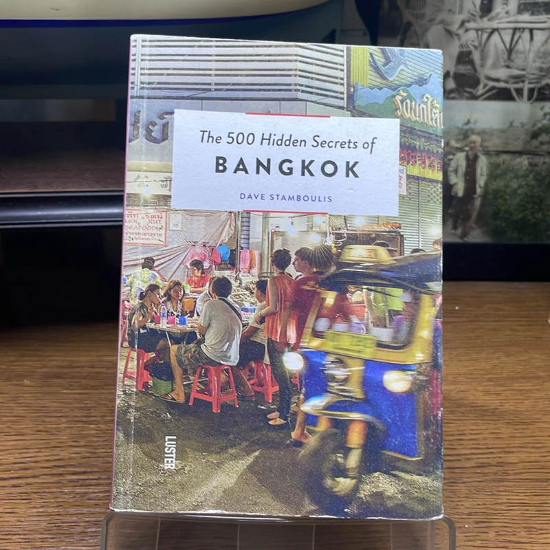 The 500 hidden secrets of Bangkok Dave Stamboulis 523355