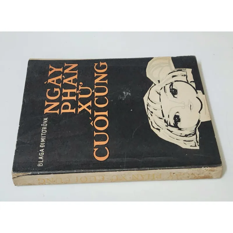 NGÀY PHÁN XỬ CUỐI CÙNG - bản 1973 (tiểu thuyết du ký), nữ văn sĩ Blaga Dimitrova 788344