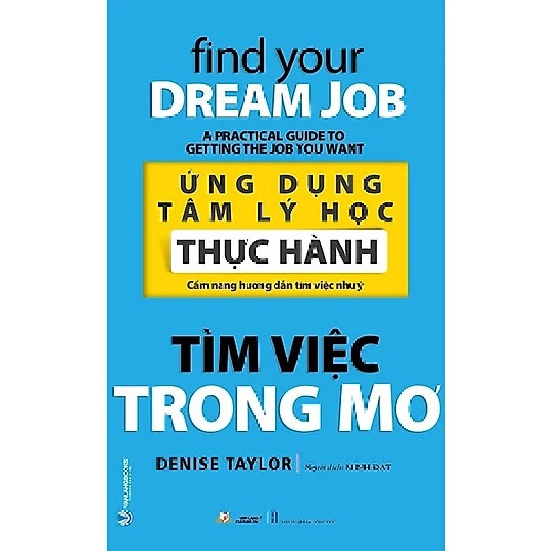 Ứng dụng tâm lý học thực hành - Tìm việc trong mơ mới 100% HCM.PO Denise Taylor 180255