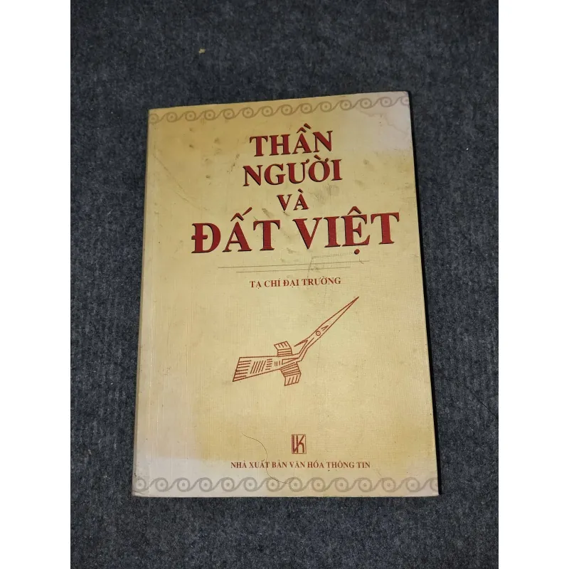 THẦN NGƯỜI VÀ ĐẤT VIỆT - TẠ CHÍ ĐẠI TRƯỜNG 957847