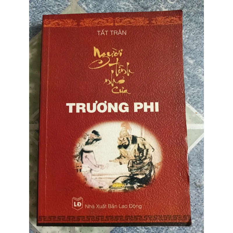 Người tình nhỏ của Trương Phi - Tất Trân 561466