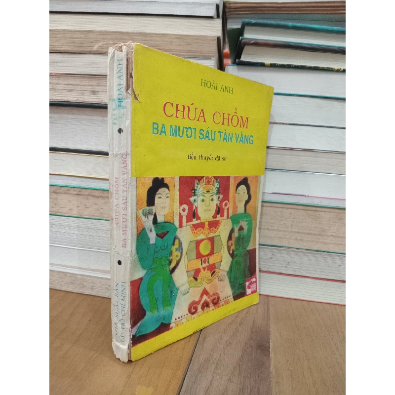 Chúa chổm ba mươi sáu tàn vàng - Hoài Anh 503286