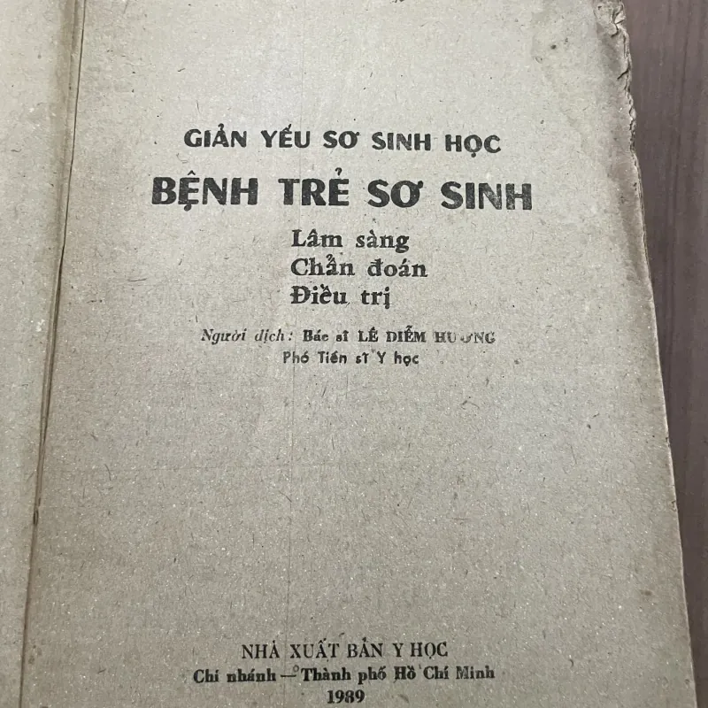 GIẢN YẾU SƠ SINH HỌC BỆNH TRẺ SƠ SINH - LAUGIER- Lâm sàng Chẩn đoán Điều trị- 1989 788985