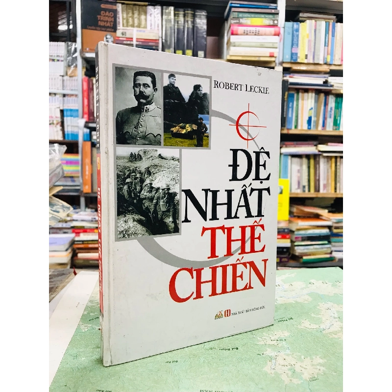 Đệ nhất thế chiến - Robert Leckie 126759