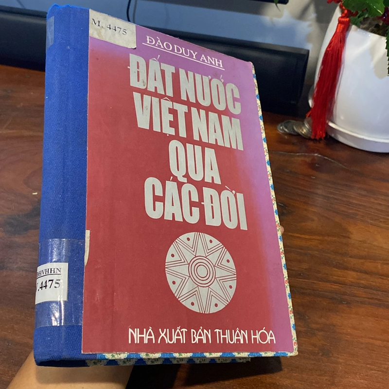 ĐẤT NƯỚC VIỆT NAM QUA CÁC ĐỜI, ĐÀO DUY ANH, ĐÓNG BÌA CỨNG (XB 1995) 502453