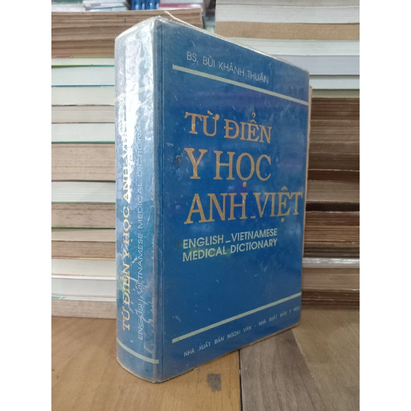 Từ điển Y học Anh-Việt - BS. Bùi Khánh Thuần 704192