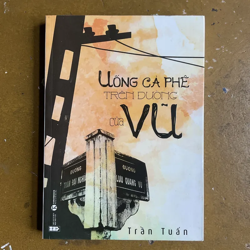 [KÝ] Uống cà phê trên đường của Vũ - Trần Tuấn  733358
