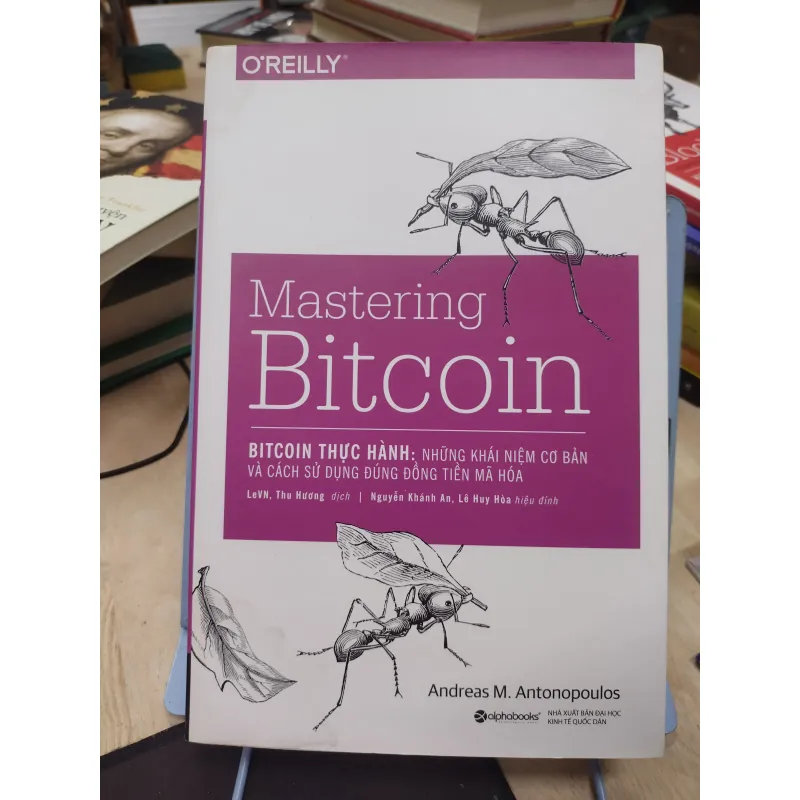 Sách: Mastering Bitcoin: Bitcoin thực hành - tG: Andreas M. Antonopoulos (B2) 755768