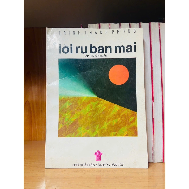 Lời ru ban mai / Trịnh Thanh Phong Sách văn học VAVO3101 789981