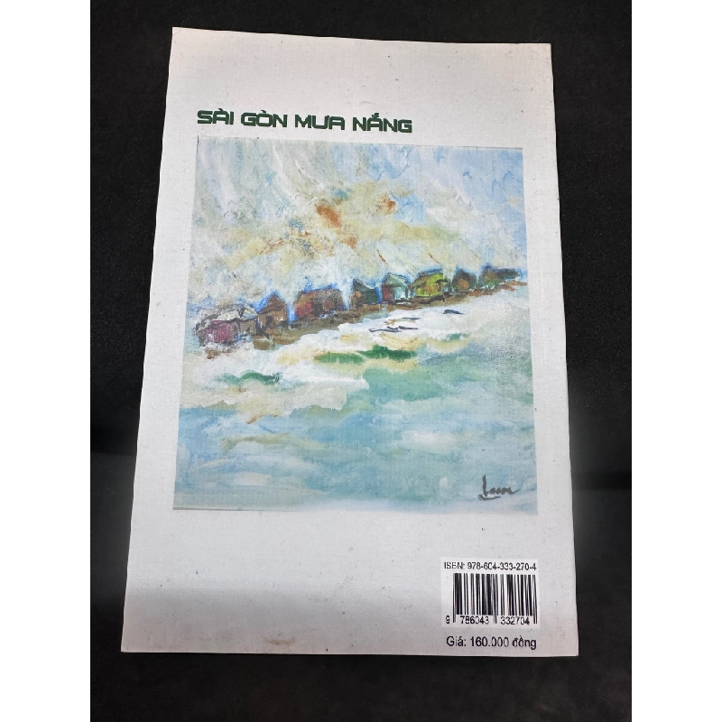 Sài Gòn Mưa Nắng, Bùi Quang Lâm, Mới 90% (Có chữ ký tác giả), 2021 SBM0307 342183