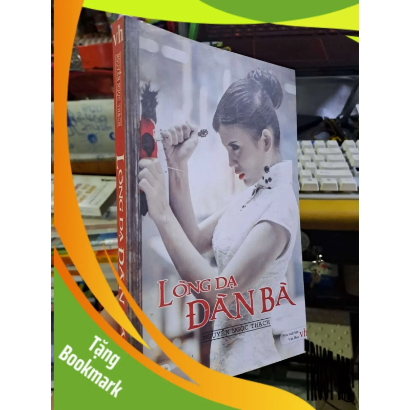 (TẶNG BOOKMARK) Lòng dạ đàn bà - Nguyễn Ngọc Thạch VĂN HỌC RBK1008 947195