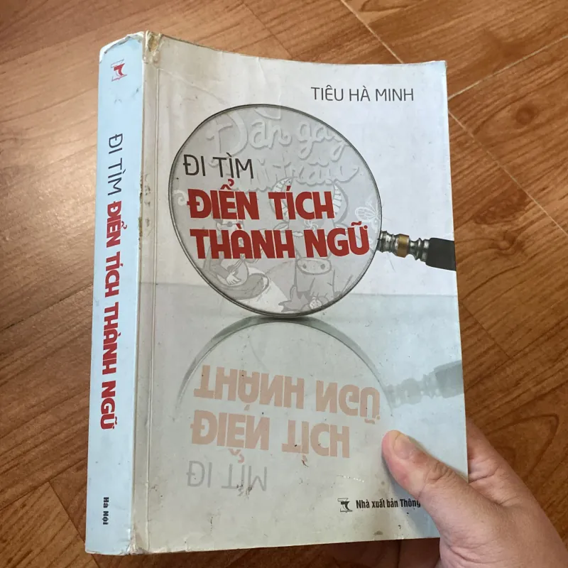 ĐI TÌM ĐIỂN TÍCH THÀNH NGỮ - TIÊU HÀ MINH  1041672