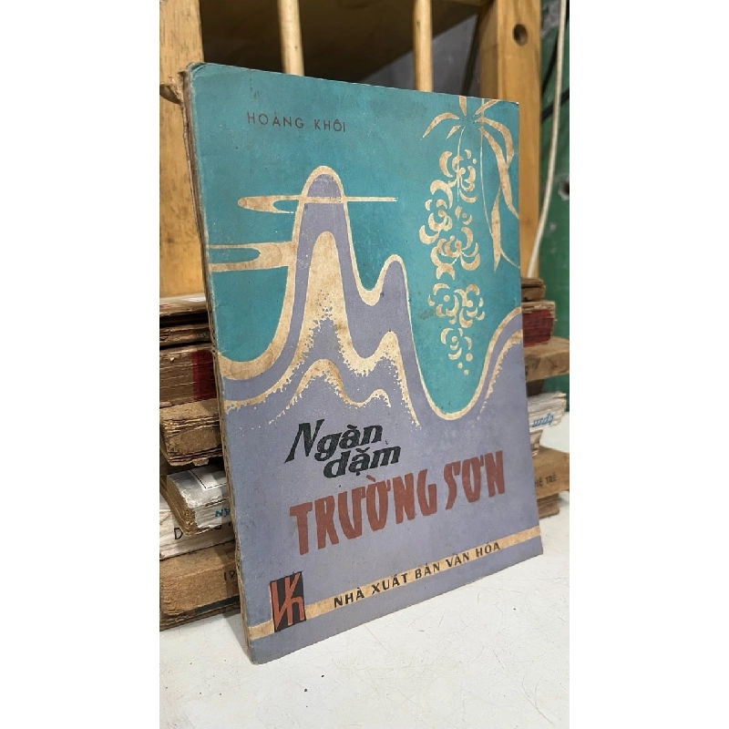 Ngàn dặm Trường Sơn - Hoàng Khôi 1032229